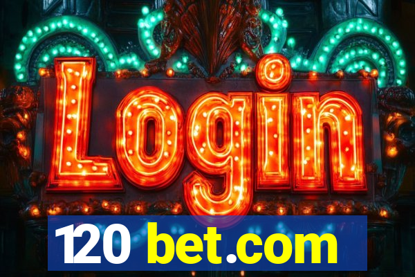 120 bet.com