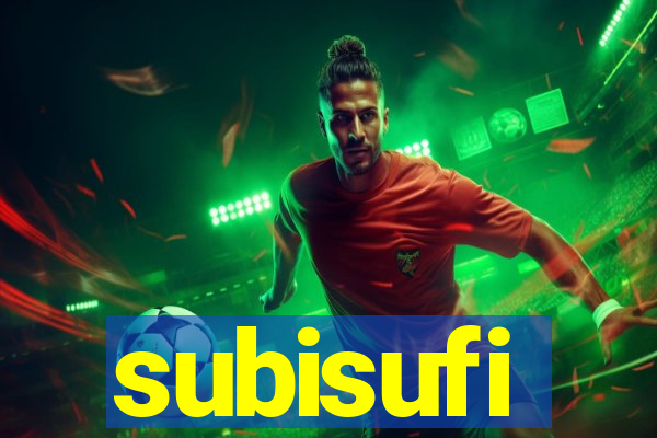 subisufi