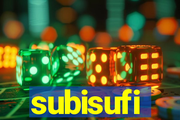 subisufi