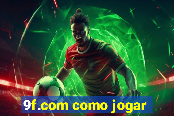 9f.com como jogar