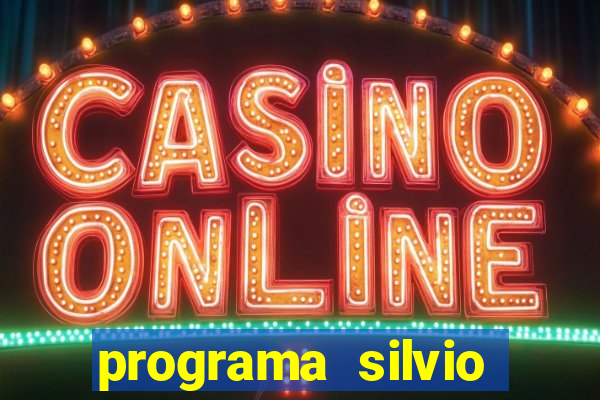 programa silvio santos de hoje foi gravado quando