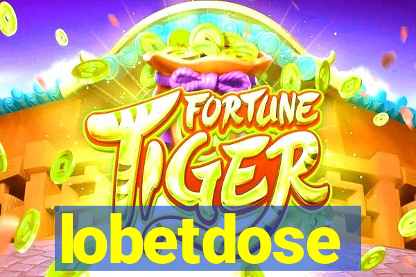 lobetdose