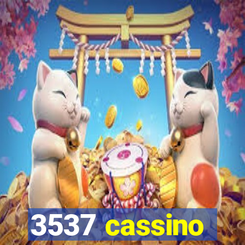 3537 cassino