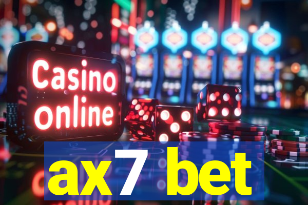 ax7 bet
