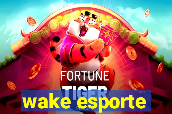 wake esporte