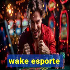 wake esporte