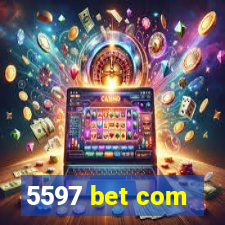 5597 bet com