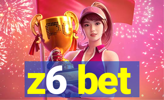 z6 bet