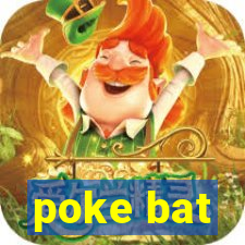 poke bat