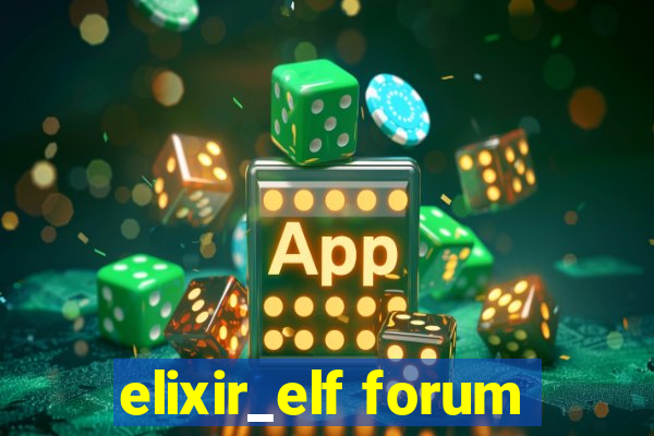 elixir_elf forum