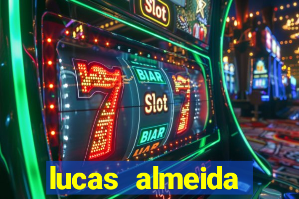 lucas almeida ferreira dos santos instagram