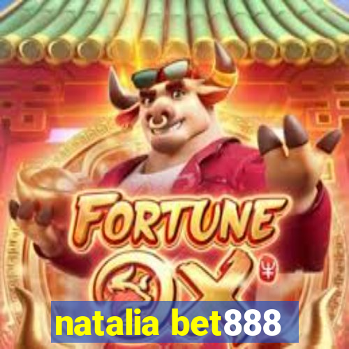 natalia bet888