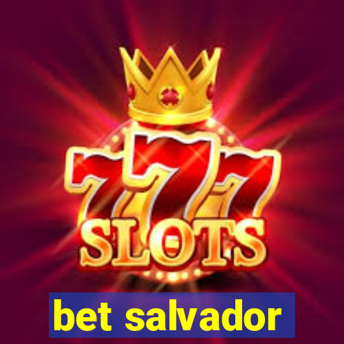 bet salvador