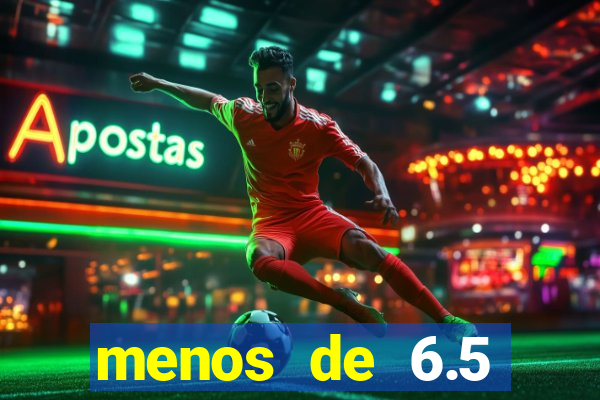 menos de 6.5 escanteios o que significa