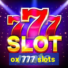 ox 777 slots