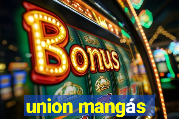 union mangás