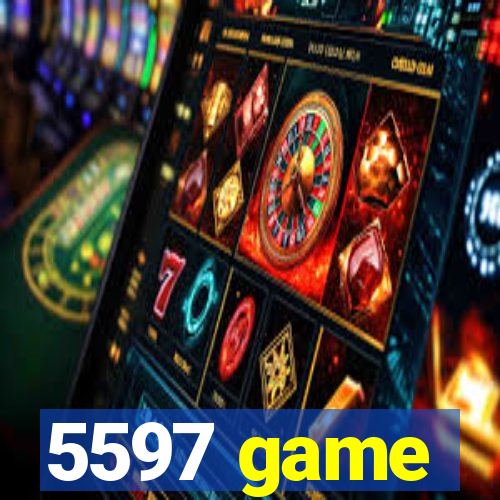 5597 game
