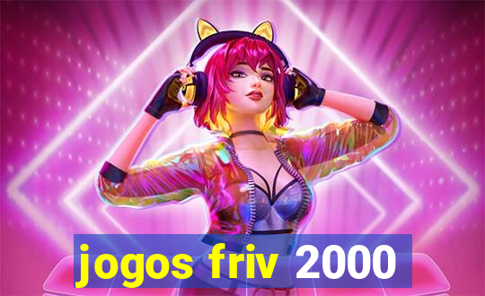jogos friv 2000