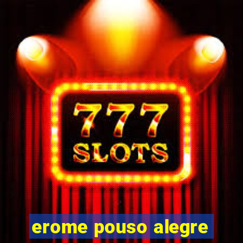 erome pouso alegre