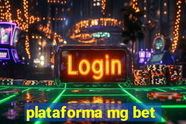 plataforma mg bet