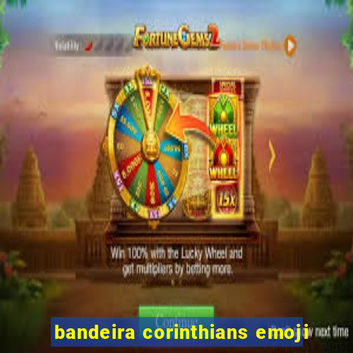 bandeira corinthians emoji