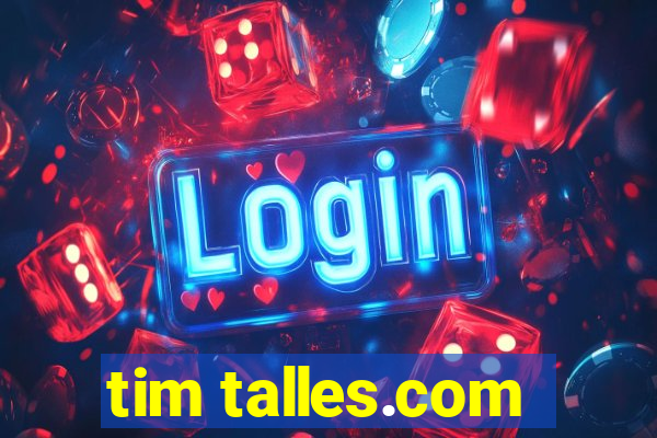 tim talles.com