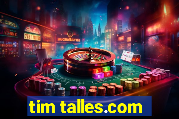 tim talles.com