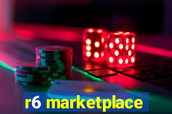 r6 marketplace