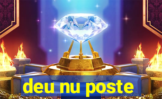 deu nu poste