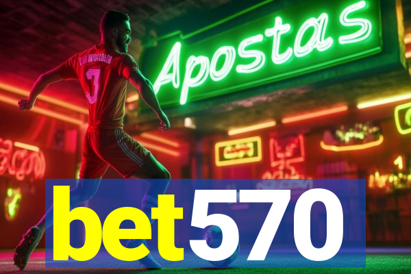 bet570