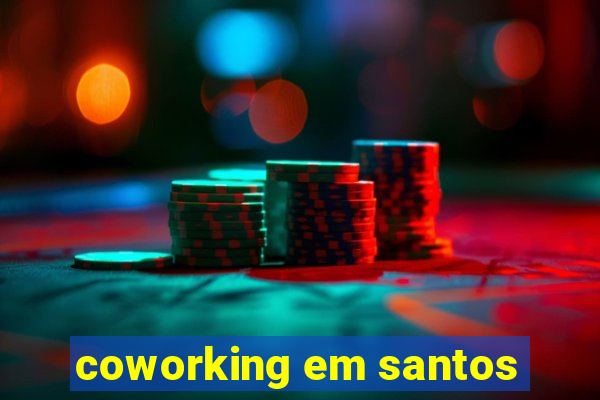 coworking em santos
