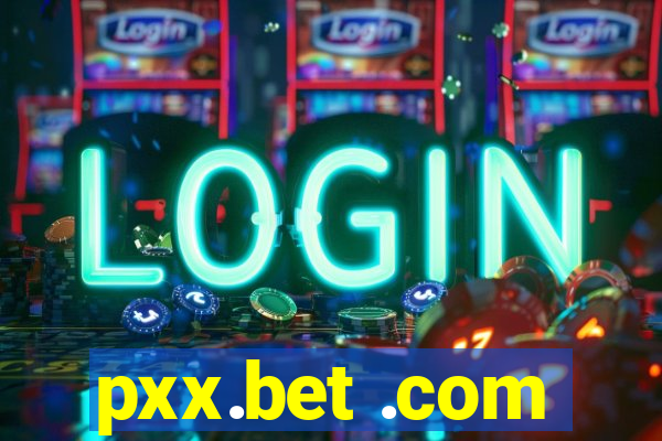 pxx.bet .com