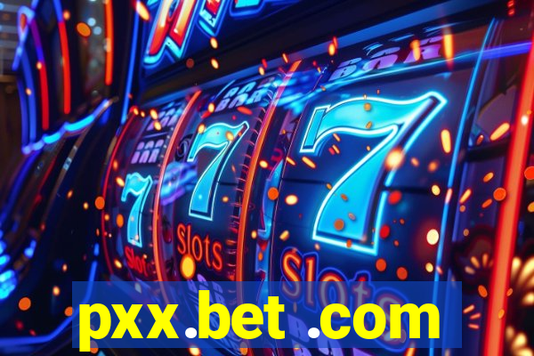 pxx.bet .com