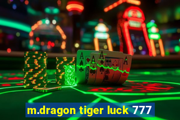 m.dragon tiger luck 777