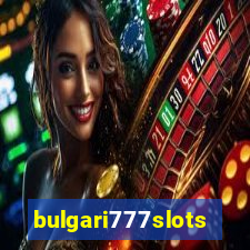bulgari777slots.com