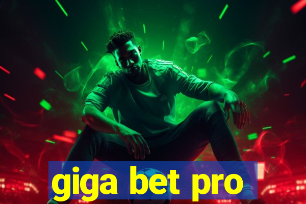giga bet pro