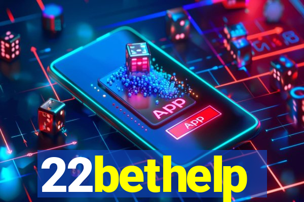 22bethelp