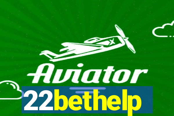 22bethelp