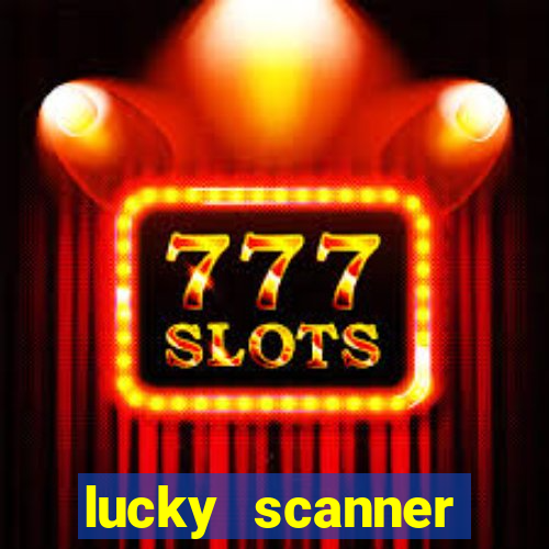 lucky scanner leitor da sorte