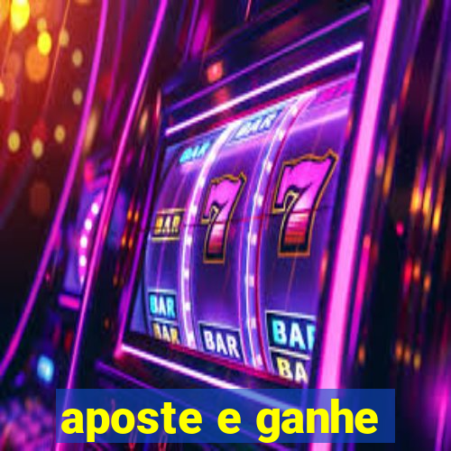 aposte e ganhe