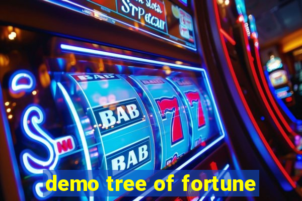 demo tree of fortune