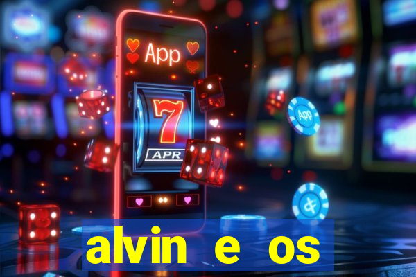 alvin e os esquilos 3 filme completo dublado mega filmes