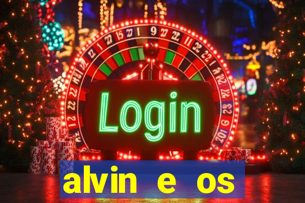 alvin e os esquilos 3 filme completo dublado mega filmes
