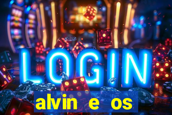 alvin e os esquilos 3 filme completo dublado mega filmes