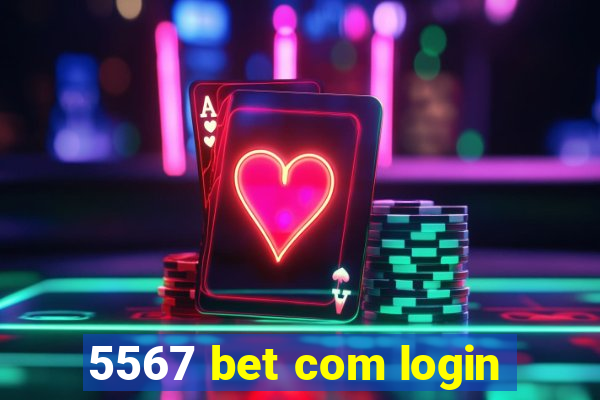 5567 bet com login
