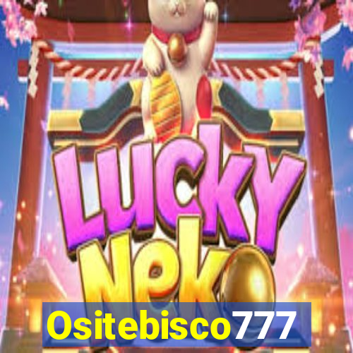 Ositebisco777