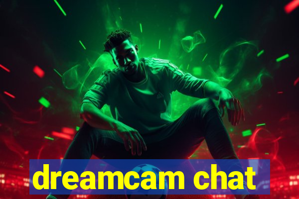 dreamcam chat