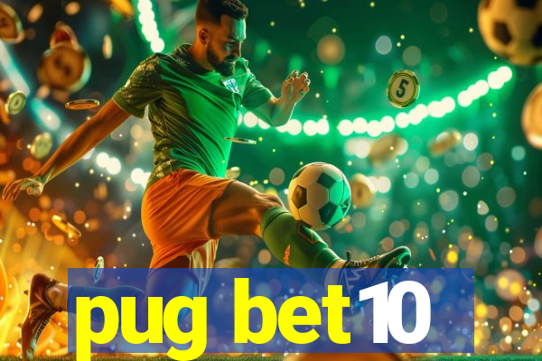 pug bet10
