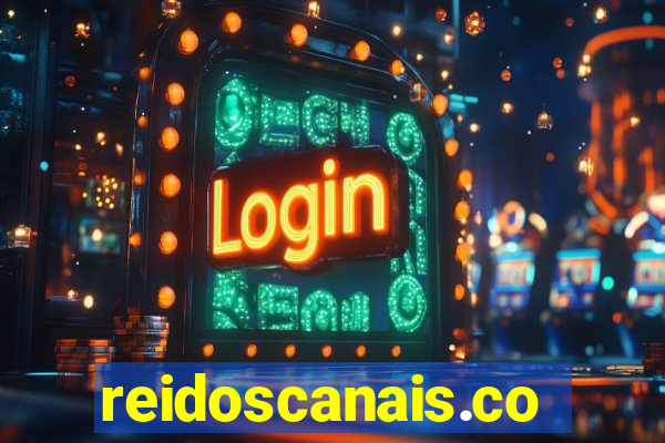 reidoscanais.com