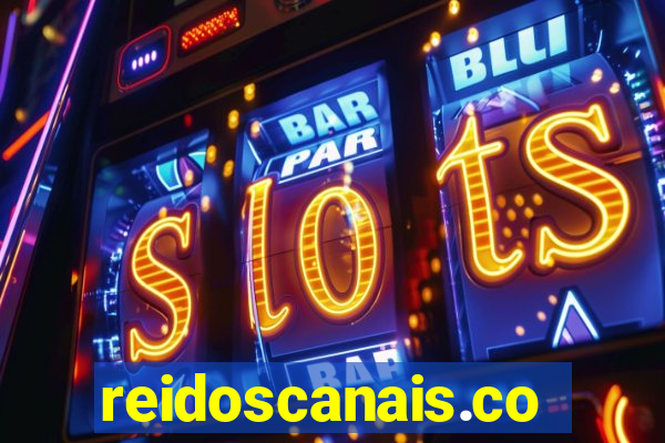 reidoscanais.com